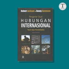 Cover Pengantar Studi Hubungan Internasional :  Teori Dan Pendekatan / Jackson  Robert