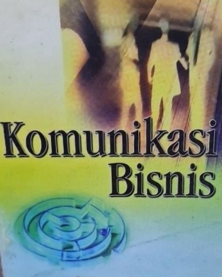 Cover Komunikasi Bisnis / Djoko Purwanto