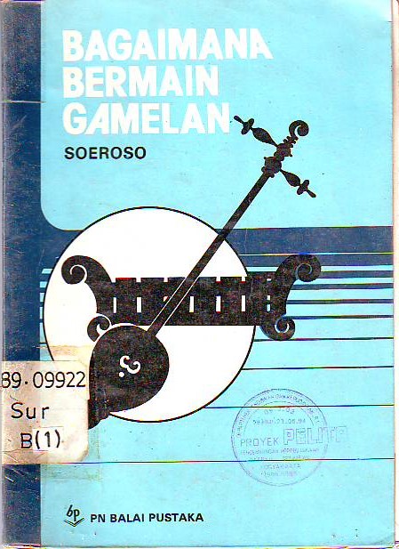 Cover Bagaimana Bermain gamelan / Soeroso