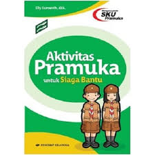 Cover Aktivitas Pramuka :  Untuk Siaga Bantu / Elly Sumarsih