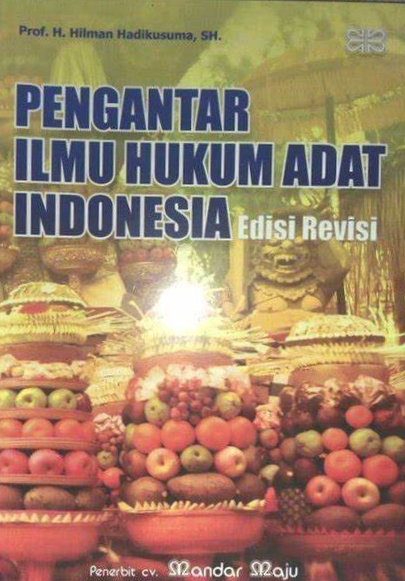 Cover Pengantar Ilmu Hukum Adat Indonesia / Hilman Hadikusuma, SH.