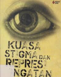 Cover Kuasa Stigma Dan Represi Ingatan / Narwaya, Tri Guntur