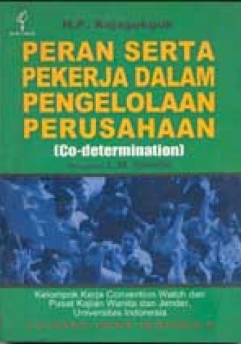 Cover Peran Sera Pekerja Dalam Pengelolaan Perusahaan / H.P. Rajagukguk