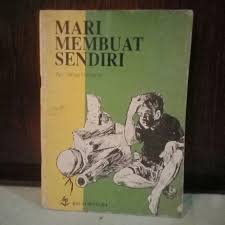 Cover Mari Membuat Sendiri / Heryanto,Yahya Ayo