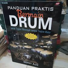 Cover Panduan Praktis Bermain Drum / AJD,Denny