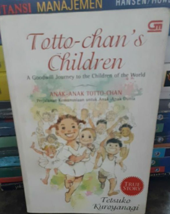 Cover Totto-Chan' s Children :  A Goodwill Jjourney to the children of the world / Tetsuko Kuroyanagi