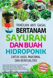 Cover Panduan Anti Gagal Bertanam Sayuran dan Buah Hidroponik :  Untuk Hasil Maksimal dan Berkualitas / Damar Setyoadji