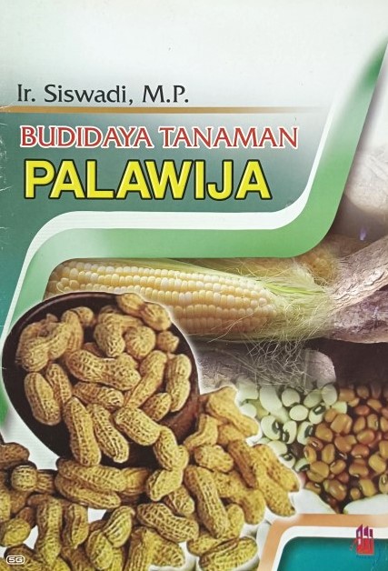 Cover Budidaya Tanaman :  Palawija / Siswadi