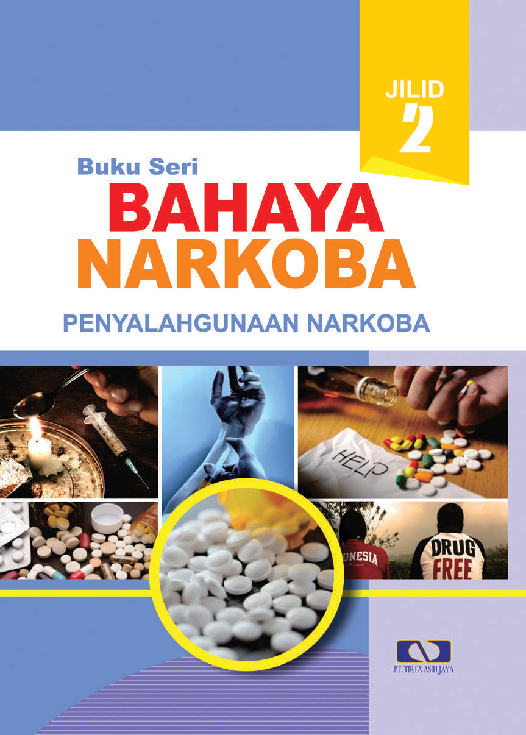 Cover Buku Seri Bahaya Narkoba :  Penyalahgunaan Narkoba / Rachamad Sulomo