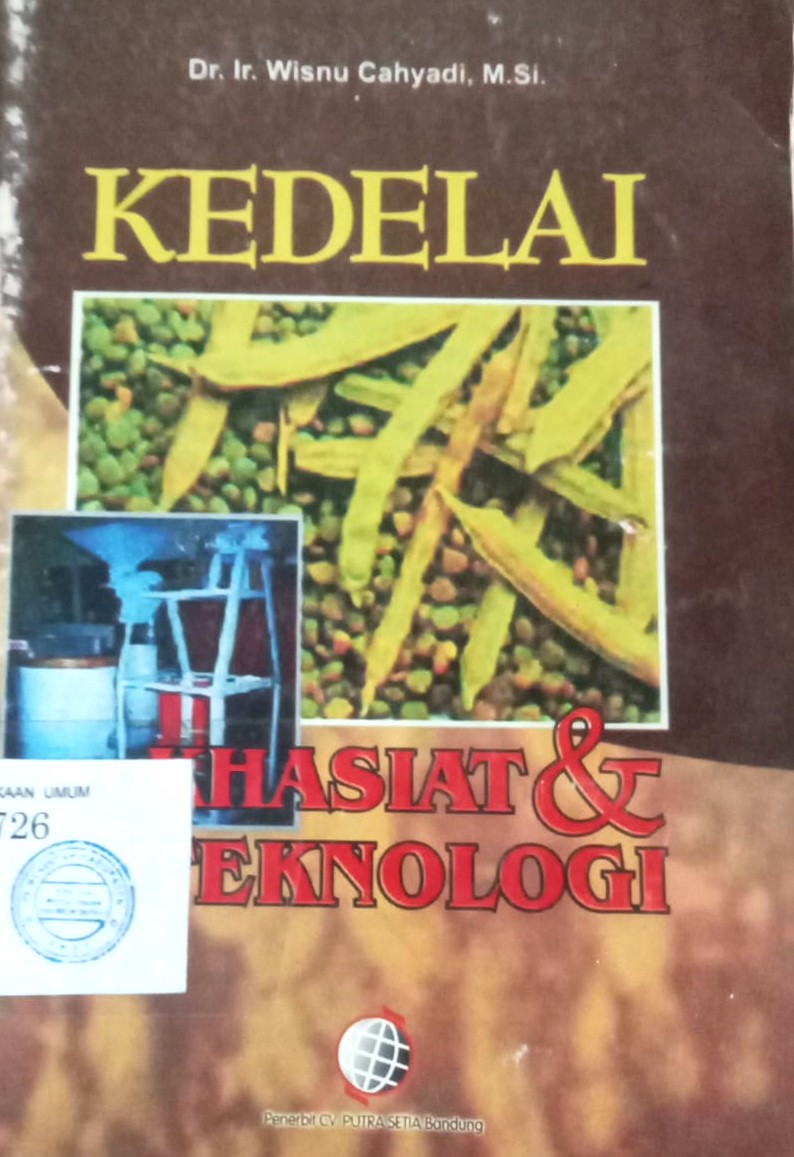 Cover Kedelai :  Khasiat & Teknologi / Cahyadi, Wisnu