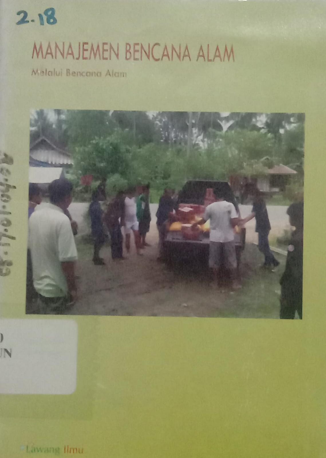 Cover Manajemen Bencana Alam :  Melalui Bencana Alam / Agus Gunawan