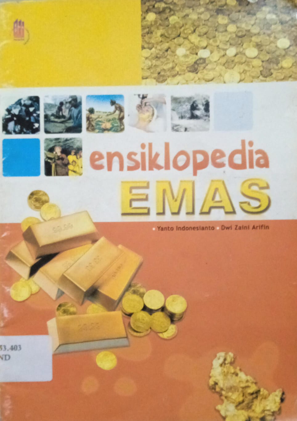 Cover Ensi klopedia Emas / Yanto Indonesianto, Dwi Zaini Arifin