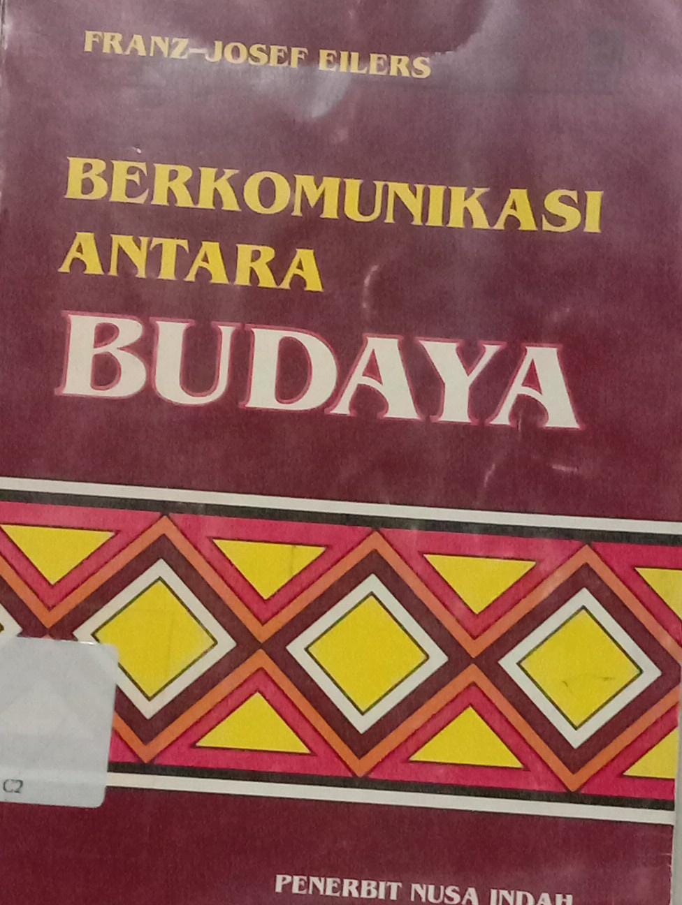 Cover berkomunikasi Antara Budaya / Franz-Josef Eilers