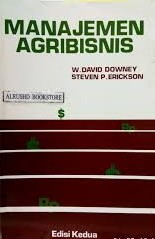 Cover Manajemen Agribisnis :  Edisi Kedua / Downey, W. David
