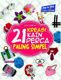 Cover 21 Kreasi Kain Perca Paling Simpel / Ayik Hanifah