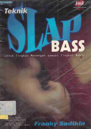 Cover Teknik Slap Bass :  Untuk Tingkat Menengah Sampai Tingkat Mahir / Sadikin,Franky
