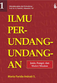 Cover Ilmu Perundang-Undangan (1) :  Jenis, Fungsi, Materi Muatan / Farida Maria Indrati