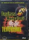 Cover Bagaimana Mengatasi Terorisme / Hammad, Suhailah Zain Al-Abidim