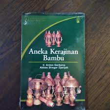 Cover Aneka Kerajinan Bambu / Gerbono,Anton