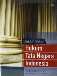 Cover Dasar - Dasar Hukum Tata Negara Indonesia / Sirajuddin