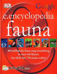 Cover E.Encyclopedia Fauna :  Dari Buku Ke Internet Dan Kembali Lagi / Tobing,Michael