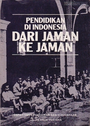 Cover Pendidikan Di Indonesia Dari Jaman Ke Jaman / Sumarsono Mestoko