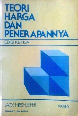 Cover Teori Harga dan Penerapannya Edisi Ketiga / Jack Hirshleifer, Kusnedi