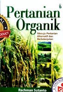 Cover Pertanian Organik :  Menuju Pertanian Alternatif dan Berkelanjutan / Sutanto, Rachman