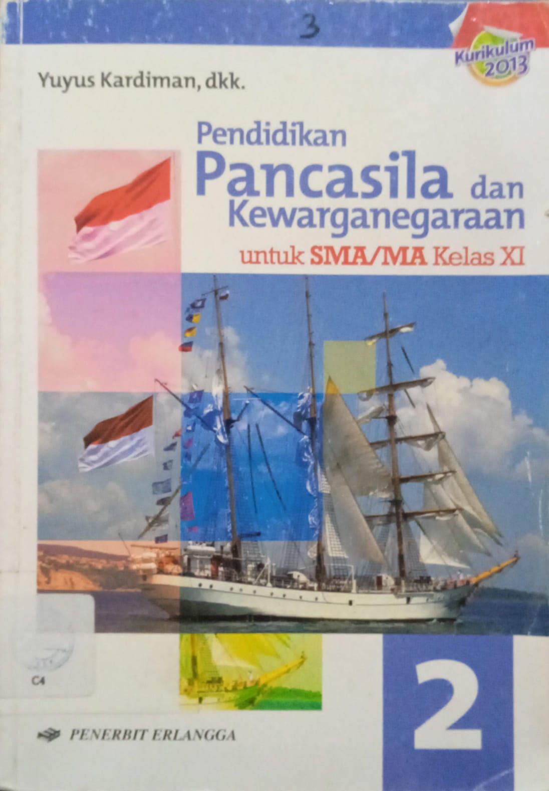 Cover Pendidikan Pancasila dan Kewarganegaaan Untuk SMA/MA Kelas XI / Yuyus Kardiman, dkk