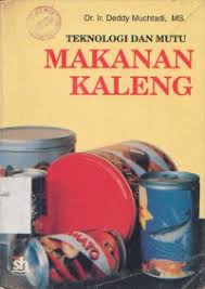 Cover Teknologi dan Mutu Makanan Kaleng / Muchtadi, Deddy