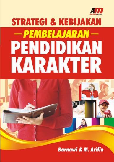 Cover Strategi Pembelajaran pendidikan Karakter / Barnawi