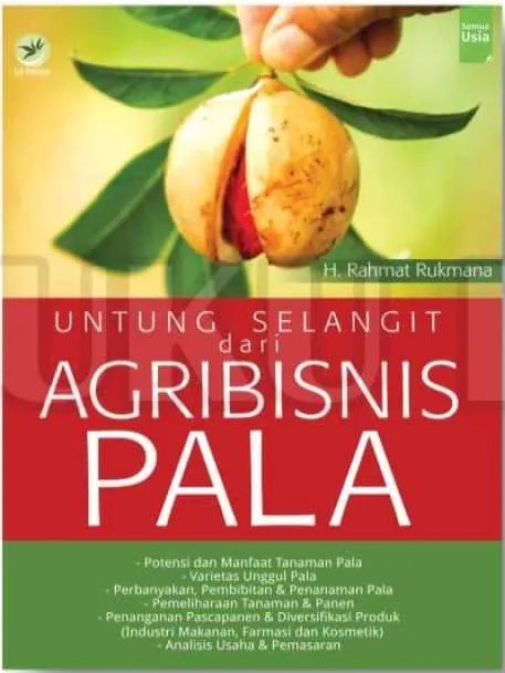 Cover Untung Selangit Dari Agribisnis Pala / Rahmat Rukmana