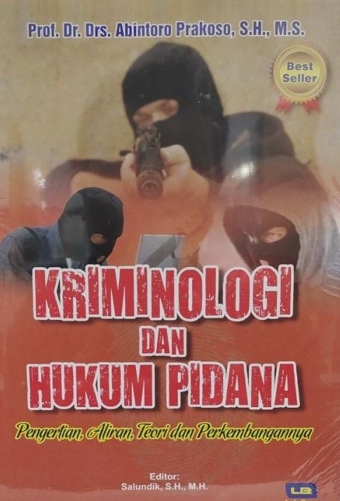 Cover Kriminologi Dan Hukum Pidana :  Pengertian, Aliran, Teori dan Perkembangannyha / Abintoro Prakoso