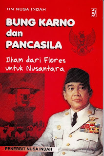 Cover Bung Karno dan Pancasila :  Ilham Dari Flores Untuk Nusantara / Lukas Batmomolin