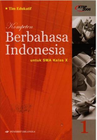 Cover Kompeten Berbahasa Indonesia untuk SMA Kelas X