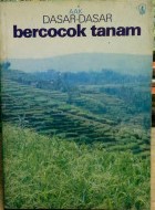 Cover Dasar-Dasar Bercocok Tanam :  Suhardi