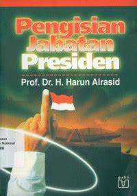 Cover Pengisian Jabatan Presiden / Harun Alrasid