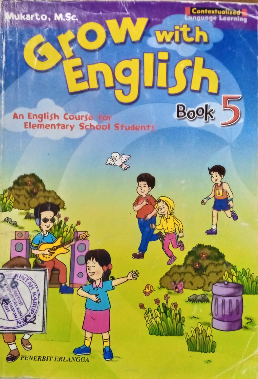 Cover Grow With English Book 5 :  An English Course For Elemenntary School student / Mukarto, M.Sc.