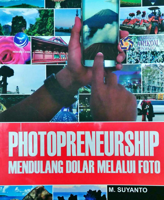 Cover Photopreneurship : Mendulang Dolar Melalui Foto / Suyanto,M