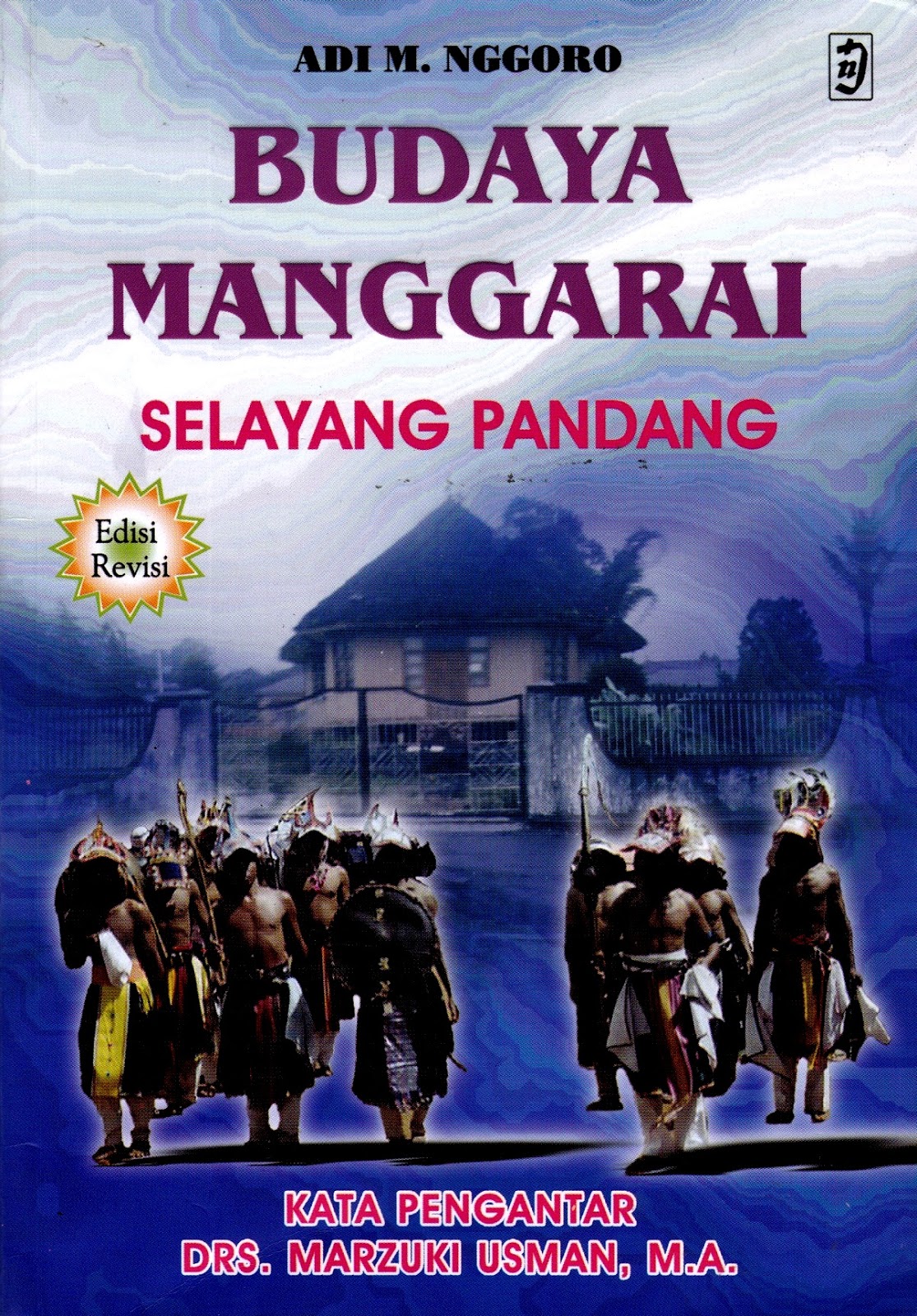 Cover Budaya Manggarai Selayang Pandang / Adi M. Nggoro