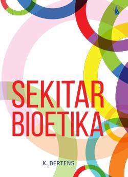 Cover Sekitar Bioetika / K Bertens