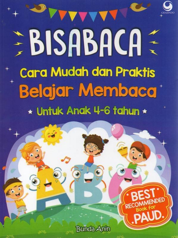 Cover Bisa Baca, :  Cara Mudah dan Praktis Belajar Membaca Untuk Anak 4-6 Tahun / Bunda Anin