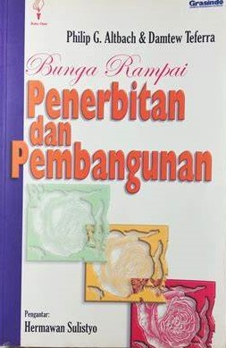 Cover Bunga Rampai Penerbitan dan Pembangynan :  Philip G. Altbach