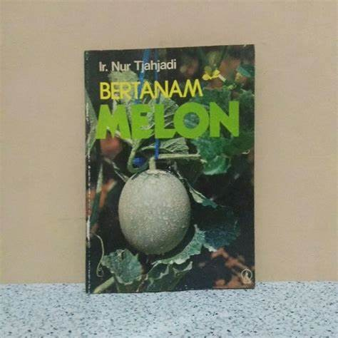 Cover Bertanam Melon / Tjahjadi Nur