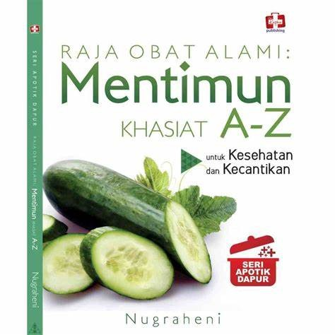 Cover Raja Obat Alami :  Mentimun Khasita A-Z / Nugraheni