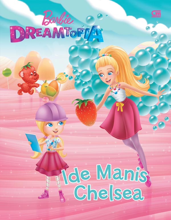 Cover Barbie Dreamtopia :  Ide Manis Chelsea / Devra Newberger Speregen