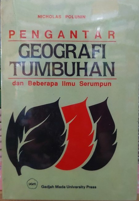 Cover Pengantar Geografi Tumbuhan Dan Beberapa Ilmu Serumpun / Polunin,Nicholas