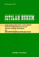 Cover Istilah Hukum :  Dari Bahasa Belanda Yang Sedikit Banyak Masih Dipakai Dalam Bahasa Hukum Indonesia plus Rechtswetenschappelijke Stof / M. Hutauruk