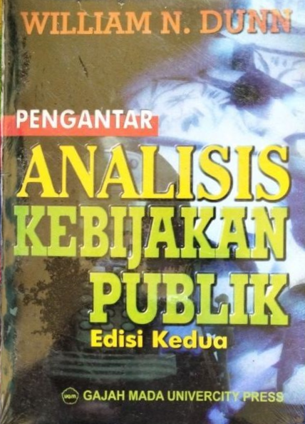 Cover Pengantar Analisis Kebijakan Publik Edisi Kedua, / William N. Dunn