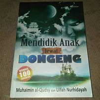 Cover Mendidik Anak lewat Dongeng / Muhaimin al-Qudsy